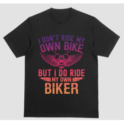 Ride My Own Biker