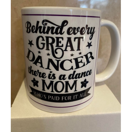 copy of Behind Every Great Dancer Is A Dance Mom Mug