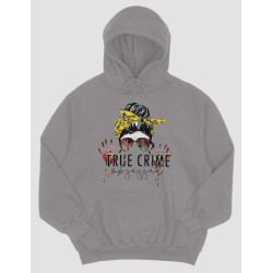 True Crime Obsessed Hoodie