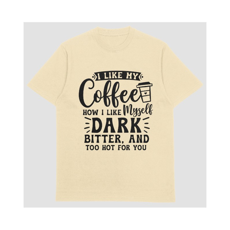 I Like My Coffee Dark T-Shirt