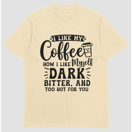 I Like My Coffee Dark T-Shirt