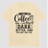 I Like My Coffee Dark T-Shirt